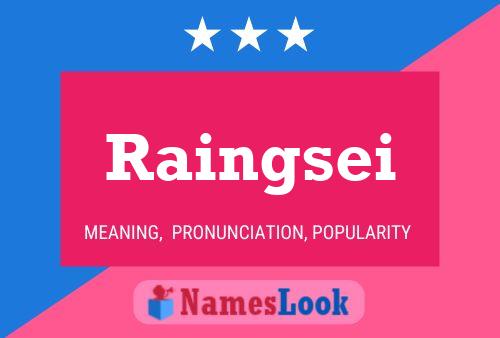 Raingsei Name Poster