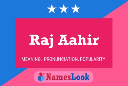 Raj Aahir Name Poster