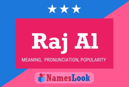 Raj Al Name Poster