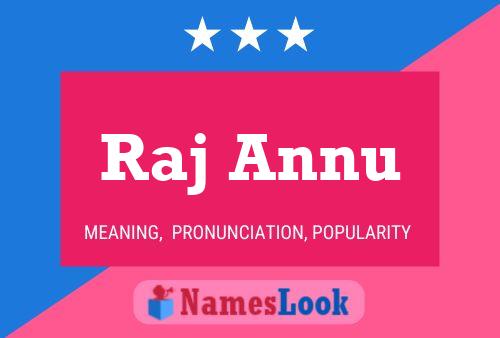 Raj Annu Name Poster