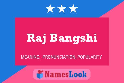 Raj Bangshi Name Poster