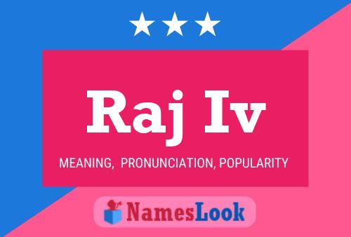 Raj Iv Name Poster