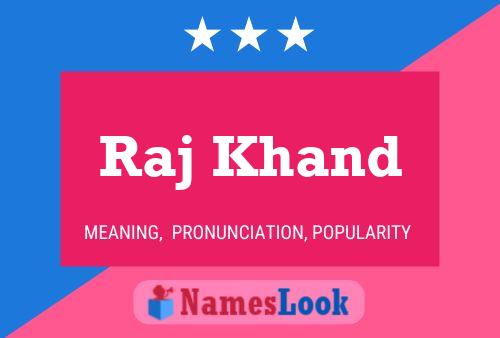 Raj Khand Name Poster