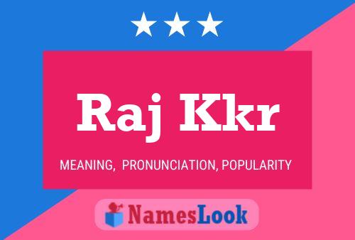 Raj Kkr Name Poster