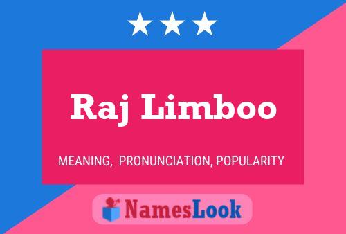 Raj Limboo Name Poster