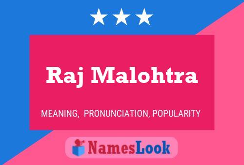 Raj Malohtra Name Poster