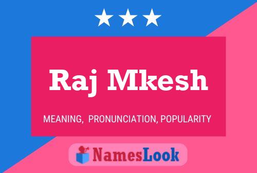 Raj Mkesh Name Poster