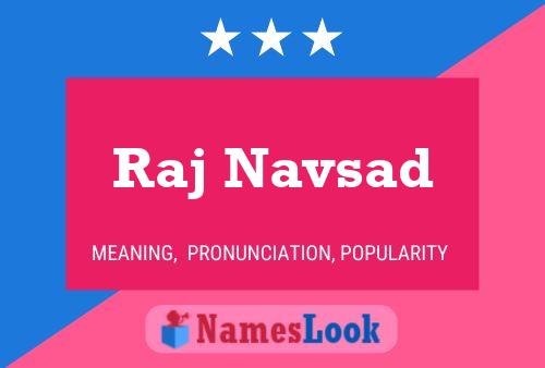 Raj Navsad Name Poster