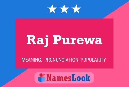 Raj Purewa Name Poster