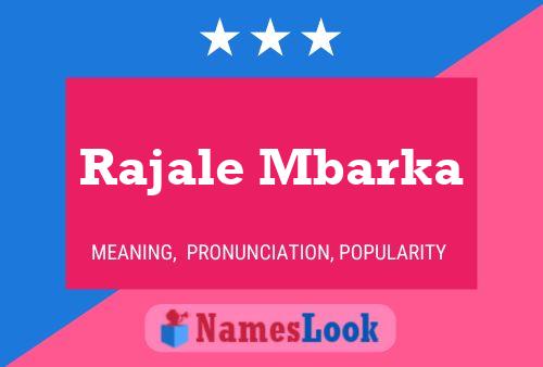 Rajale Mbarka Name Poster