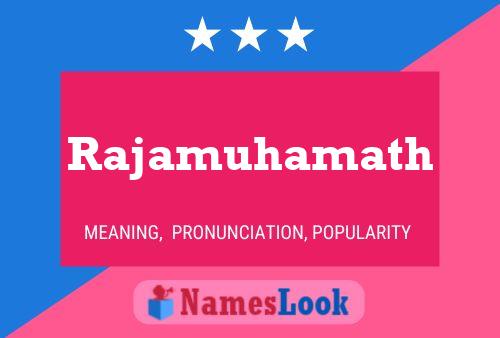 Rajamuhamath Name Poster