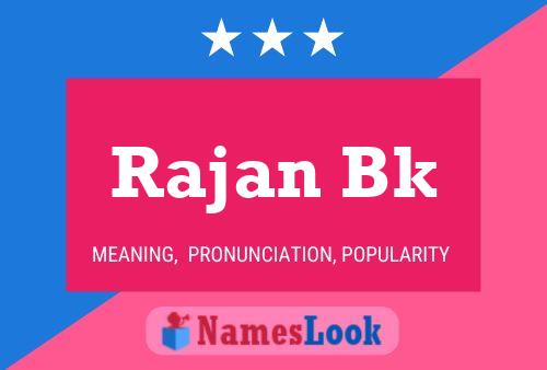 Rajan Bk Name Poster