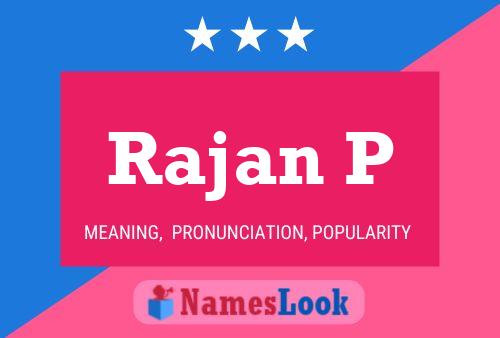 Rajan P Name Poster