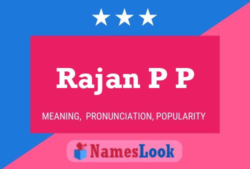 Rajan P P Name Poster