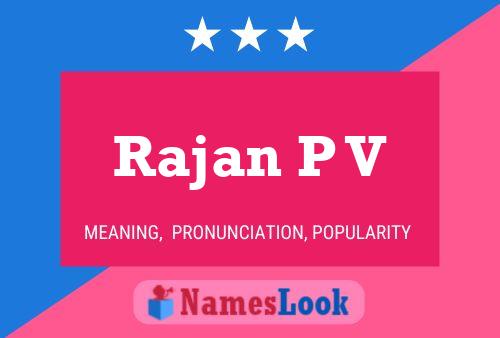 Rajan P V Name Poster