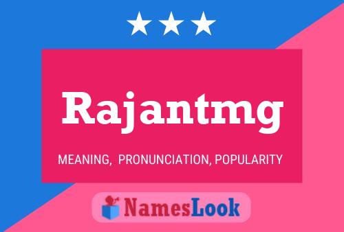 Rajantmg Name Poster