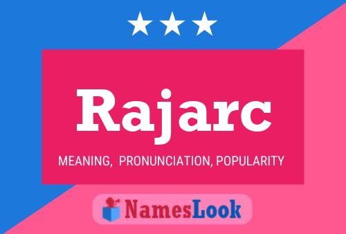 Rajarc Name Poster