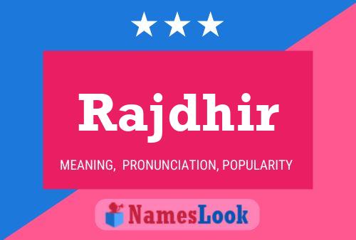 Rajdhir Name Poster