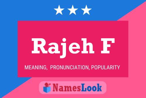 Rajeh F Name Poster