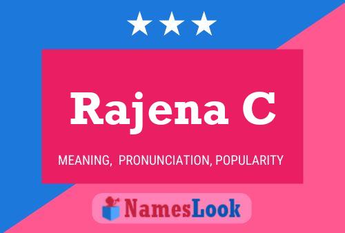 Rajena C Name Poster