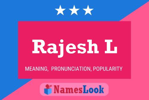 Rajesh L Name Poster