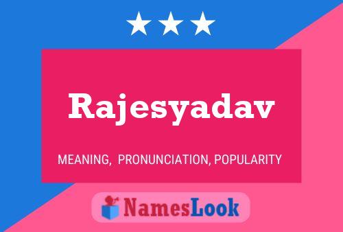 Rajesyadav Name Poster