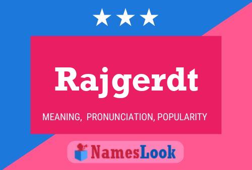 Rajgerdt Name Poster