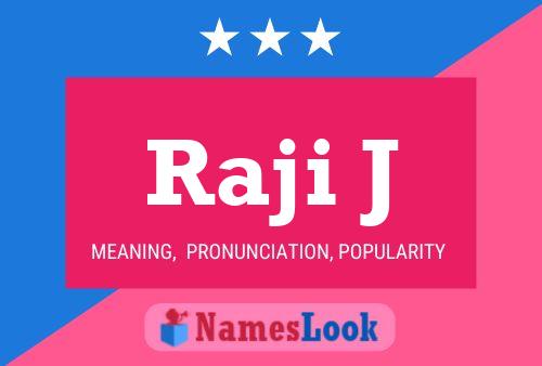 Raji J Name Poster