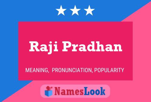 Raji Pradhan Name Poster