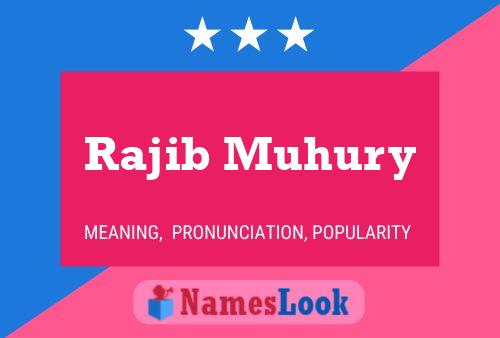 Rajib Muhury Name Poster