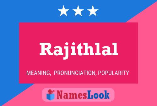 Rajithlal Name Poster