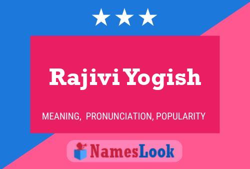 Rajivi Yogish Name Poster