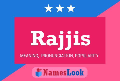 Rajjis Name Poster