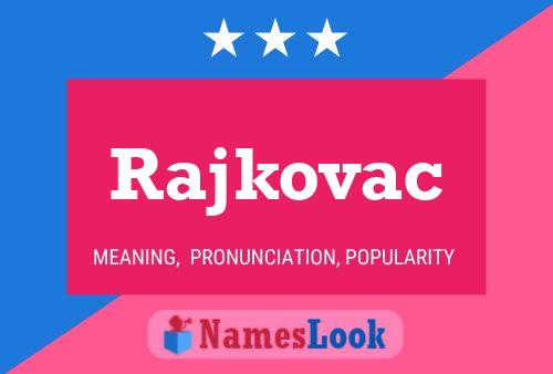 Rajkovac Name Poster