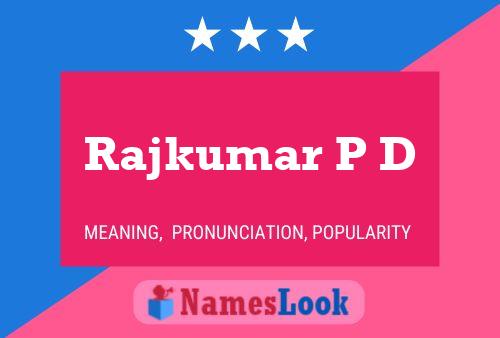 Rajkumar P D Name Poster