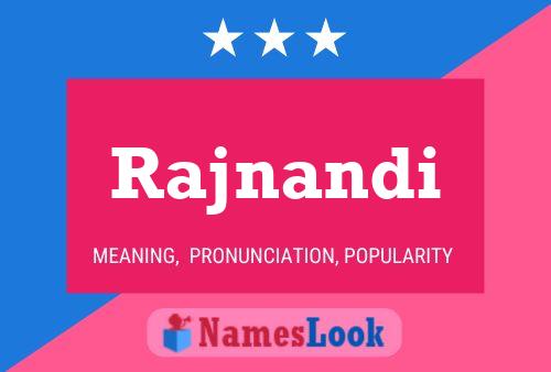 Rajnandi Name Poster