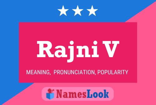 Rajni V Name Poster