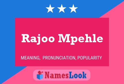 Rajoo Mpehle Name Poster