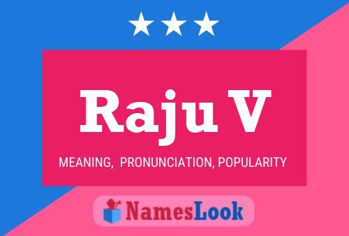 Raju V Name Poster