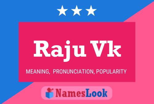 Raju Vk Name Poster