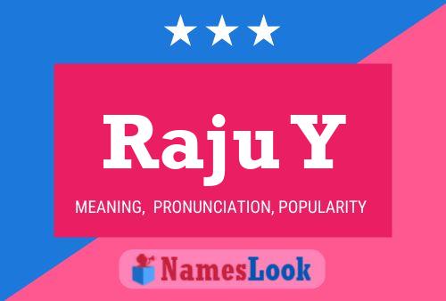 Raju Y Name Poster