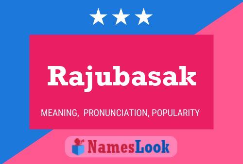 Rajubasak Name Poster