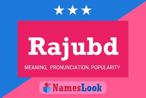 Rajubd Name Poster