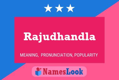 Rajudhandla Name Poster