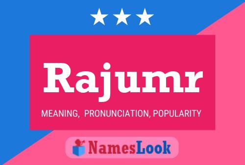 Rajumr Name Poster