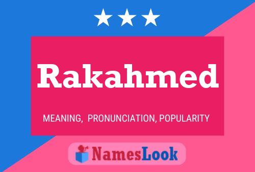 Rakahmed Name Poster