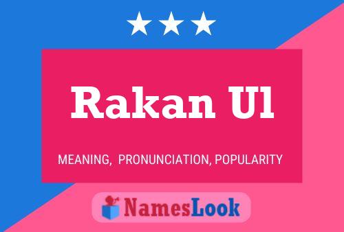 Rakan Ul Name Poster