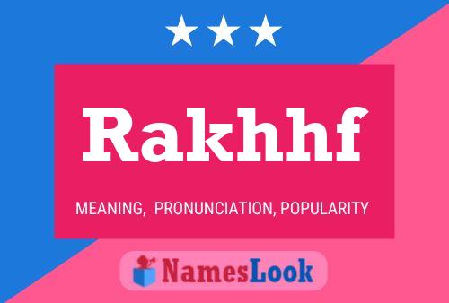 Rakhhf Name Poster