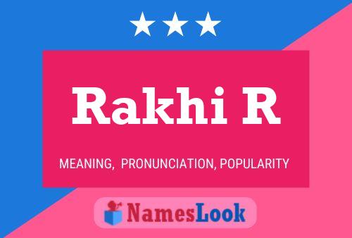 Rakhi R Name Poster