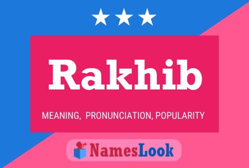 Rakhib Name Poster